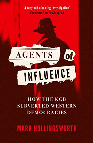 Stock image for Agents of Influence: How the KGB Subverted Western Democracies for sale by WorldofBooks