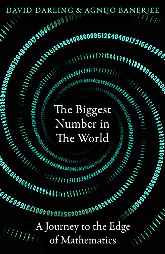 Beispielbild fr The Biggest Number in the World: A Journey to the Edge of Mathematics zum Verkauf von HPB-Red