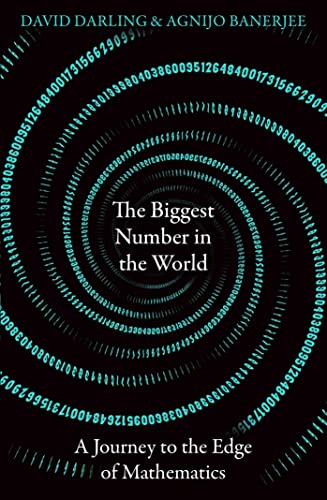 9780861543052: The Biggest Number in the World: A Journey to the Edge of Mathematics