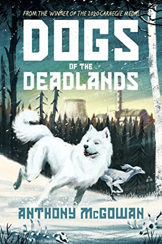 Beispielbild fr Dogs of the Deadlands: THE TIMES CHILDREN'S BOOK OF THE WEEK zum Verkauf von Half Price Books Inc.