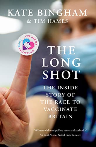 Stock image for The Long Shot: The Inside Story of the Race to Vaccinate Britain for sale by WorldofBooks