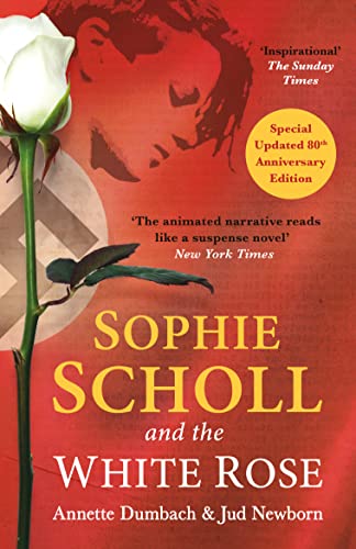 Stock image for Sophie Scholl and the White Rose for sale by Blackwell's