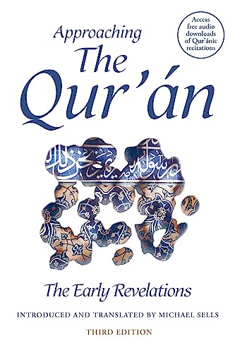 Beispielbild fr Approaching the Qur'an: The Early Revelations (third edition) zum Verkauf von Monster Bookshop