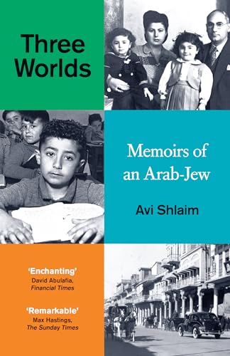 Beispielbild fr Three Worlds: Memoirs of an Arab-Jew [Paperback] Shlaim, Avi zum Verkauf von Lakeside Books