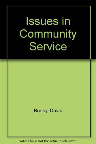 Issues in Community Service (9780861550272) by David Burley