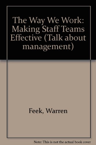 9780861550593: The Way We Work: Making Staff Teams Effective