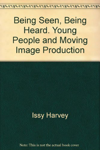 Stock image for Being Seen, Being Heard. Young People and Moving I for sale by Phatpocket Limited