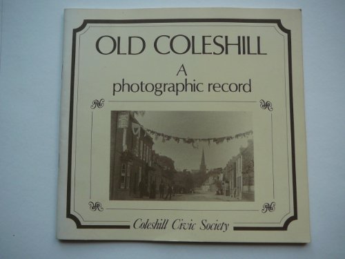 Imagen de archivo de Old Coleshill. A Photographic Record a la venta por J. and S. Daft