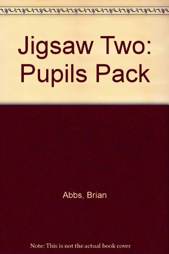 Jigsaw Two: Pupils Pack (9780861582310) by Brian; Worrall Anne Abbs