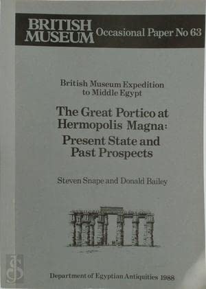 British Museum Expedition to Middle Egypt (Occasional Papers) (9780861590636) by Donald M. Bailey