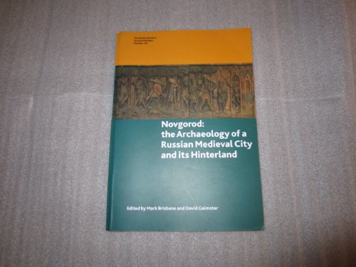 Stock image for Novgorod: Archaeology of a Medieval Russian City. (British Museum Research Publication) for sale by Phatpocket Limited