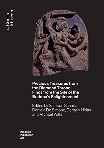 Imagen de archivo de Precious Treasures from the Diamond Throne: Finds from the Site of the Buddha  s Enlightenment (British Museum Research Publications) a la venta por Books From California