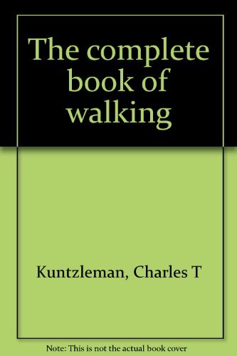 Stock image for The Complete Book of Walking for sale by Better World Books Ltd