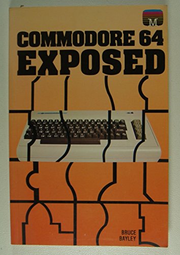 Stock image for Commodore 64 Exposed for sale by WorldofBooks