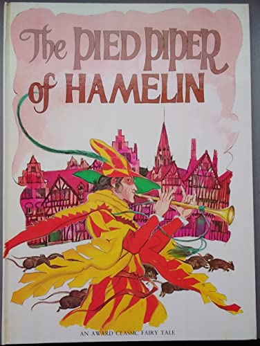 Imagen de archivo de The Pied Piper of Hamlyn (Classic Fairy Tales) a la venta por Better World Books: West