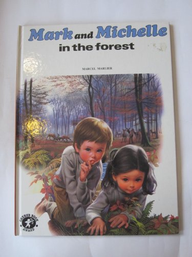 Beispielbild fr Mark and Michelle in the Forest zum Verkauf von Better World Books