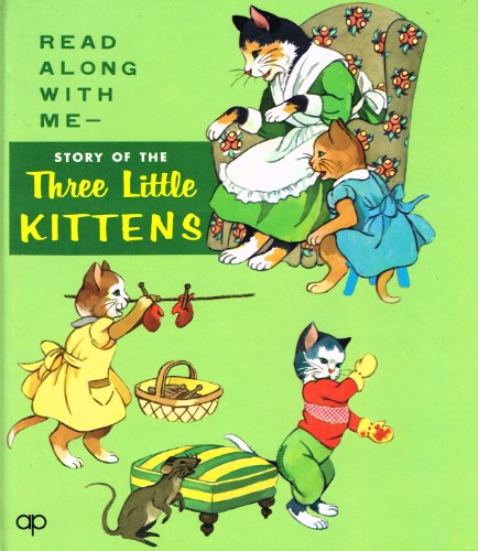 Stock image for The Story of the Three Little Kittens for sale by Better World Books