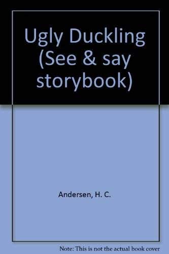 9780861630615: The Story of the Ugly Duckling (See and Say Storybook)