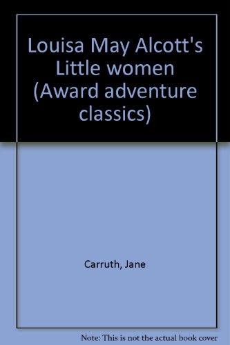 Stock image for Little Women, Award Adventure Classics for sale by Alf Books