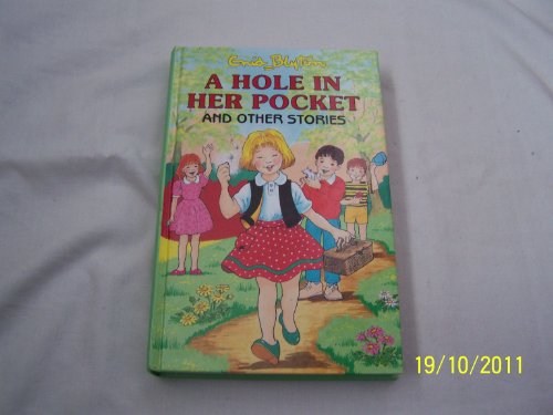 A Hole in Her Pocket and Other Stories (Enid Blyton's Popular Rewards series II)