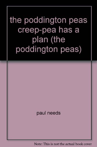 Beispielbild fr the poddington peas creep-pea has a plan (the poddington peas) zum Verkauf von WorldofBooks