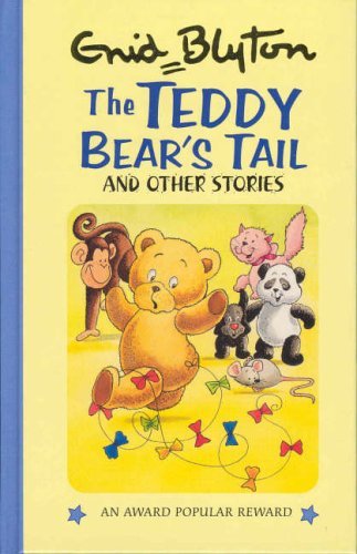 9780861631940: The Teddy Bear's Tail and Other Stories (Enid Blyton's Popular Rewards Series 2)
