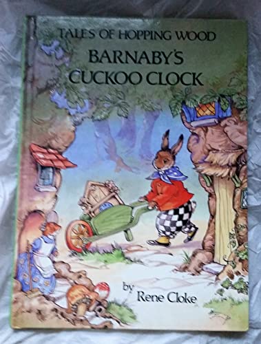 Imagen de archivo de Barnaby's Cuckoo Clock (Tales of Hopping Wood S.) a la venta por WorldofBooks