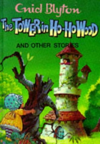 Stock image for The Tower In Ho-Ho Wood And Other Stories. for sale by Tacoma Book Center