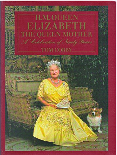 9780861634255: H. M. QUEEN ELIZABETH THE QUEEN MOTHER: A CELEBRATION OF NINETY YEARS.