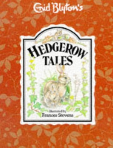 Imagen de archivo de Hedgerow Tales (Enid Blyton's nature series) a la venta por WorldofBooks