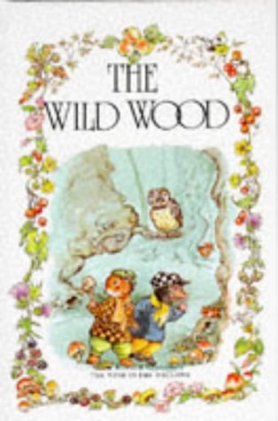 9780861634620: The Wild Wood (The wind in the willows library)