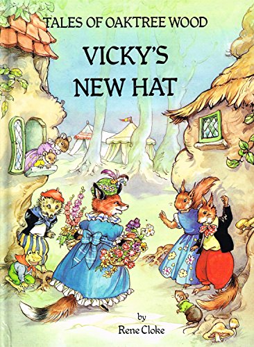 Stock image for Vicky's New Hat (Tales of Oaktree Wood S.) for sale by WorldofBooks