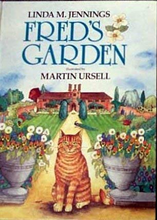Fred's Garden (9780861634972) by Jennings, Linda M.; Ursell, Martin