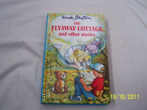 Imagen de archivo de The Flyaway Cottage and Other Stories (Enid Blyton's Popular Rewards Series 4) a la venta por AwesomeBooks