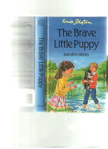 Stock image for The Brave Little Puppy And Other Stories. for sale by Tacoma Book Center