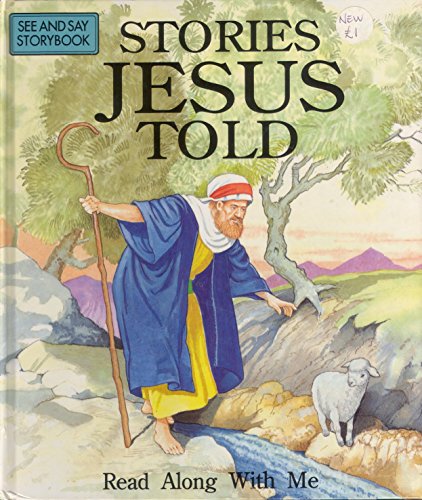 Beispielbild fr Stories Jesus Told : (See & Say Storybook) : Read Along With Me zum Verkauf von AwesomeBooks