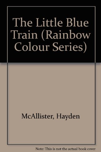 Stock image for The Little Blue Train (Rainbow colour series) for sale by WorldofBooks
