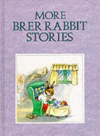 Beispielbild fr More Brer Rabbit Stories zum Verkauf von Better World Books