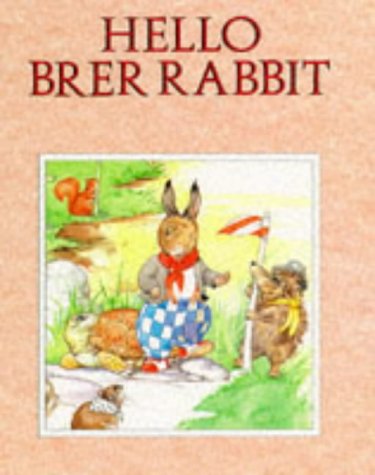 Stock image for Hello Brer Rabbit for sale by Wonder Book