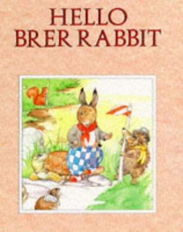 9780861636921: Hello Brer Rabbit (Brer Rabbit's Adventures)