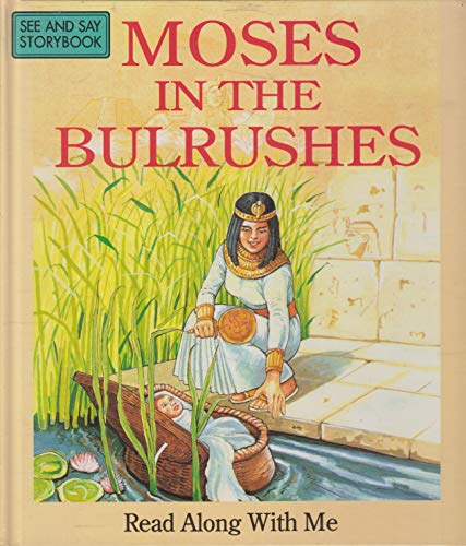Beispielbild fr Moses in the Bulrushes (Read Along with Me Bible Stories) zum Verkauf von AwesomeBooks