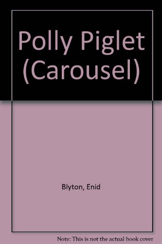 Stock image for Polly Piglet (Carousel) for sale by AwesomeBooks