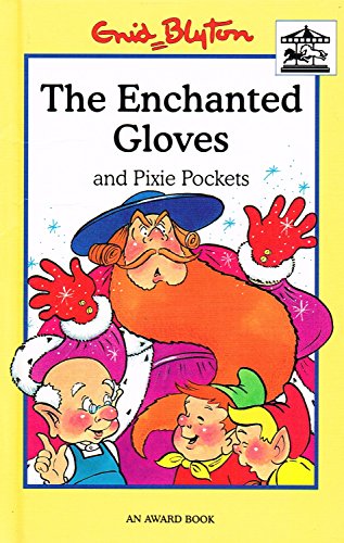 Imagen de archivo de The Enchanted Gloves / Pixie Pockets a la venta por WorldofBooks