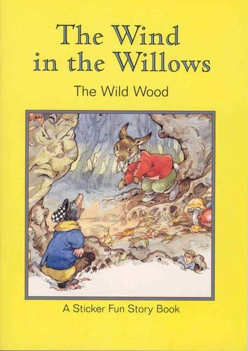 Stock image for The Wild Wood: The Wind in the Willows Sticker Fun for sale by WorldofBooks