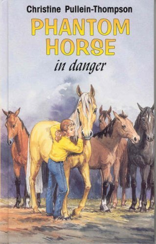 Stock image for Phantom Horse in Danger (Phantom Horse Series) for sale by HPB-Ruby