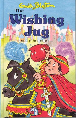 Stock image for Wishing Jug and Other Stories (Enid Blyton's Popular Rewards Series) for sale by AwesomeBooks