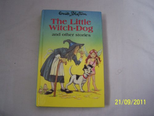 Stock image for Little Witch-Dog and Other Stories (Enid Blyton's Popular Rewards Series) for sale by WorldofBooks