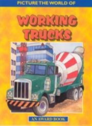 9780861639694: Working Trucks (Picture the World of)