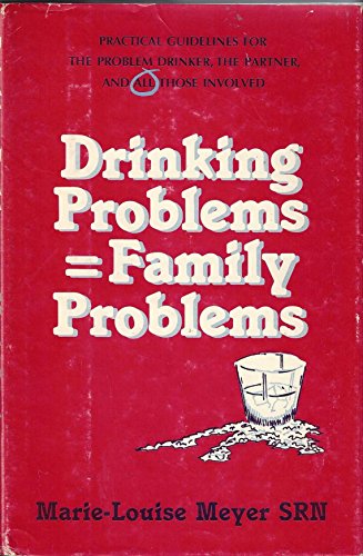 Beispielbild fr Drinking problems =: Family problems : practical guidelines for the problem drinker, the partner, and all those involved zum Verkauf von Wonder Book