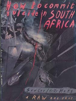 How to Commit Suicide in South Africa (9780861660131) by Sue Coe; Holly Metz